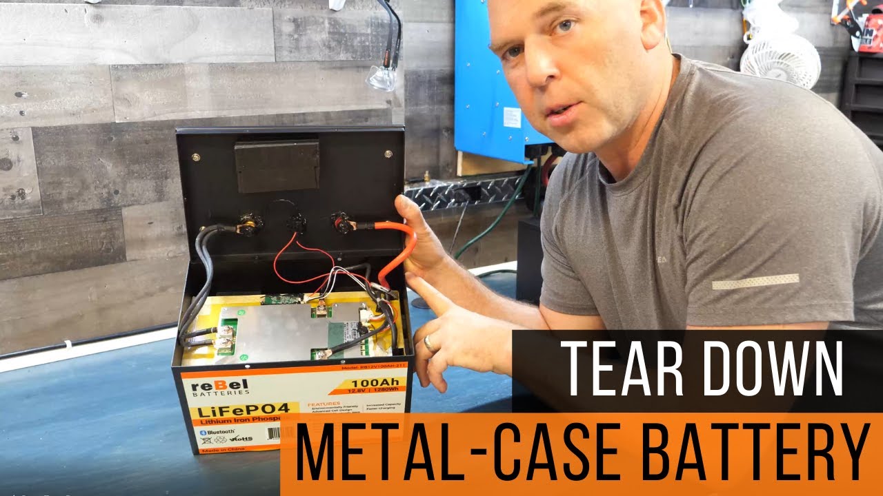 reBel Batteries - Metal-Case 12V 100Ah LiFePO4 Tear Down - Lithium Iron Phosphate Battery Insides
