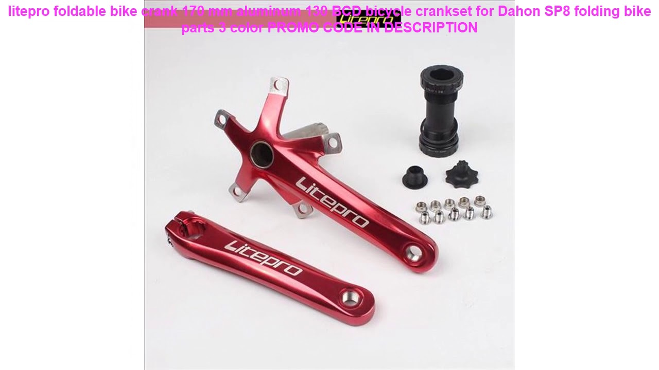 Review litepro foldable bike crank 170 mm aluminum 130 BCD bicycle cra