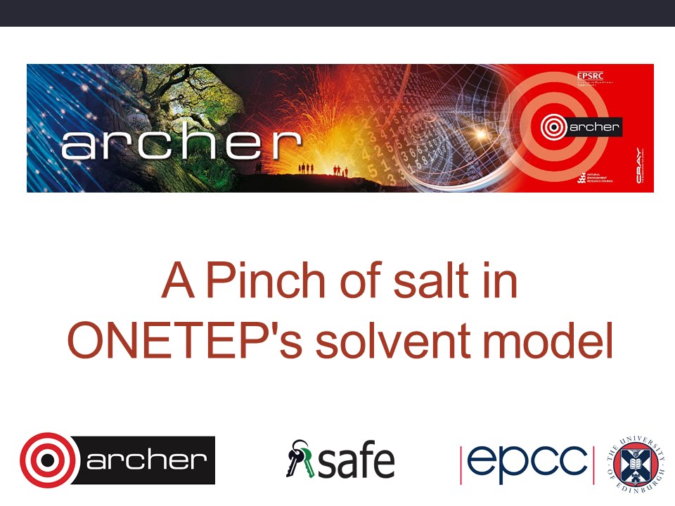 A Pinch of salt in ONETEP's solvent model : 28 Jan 2015