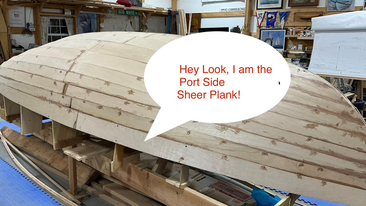 Port Side Sheer Plank - Somes Sound 12 1/2 Boat Building -Ep 48