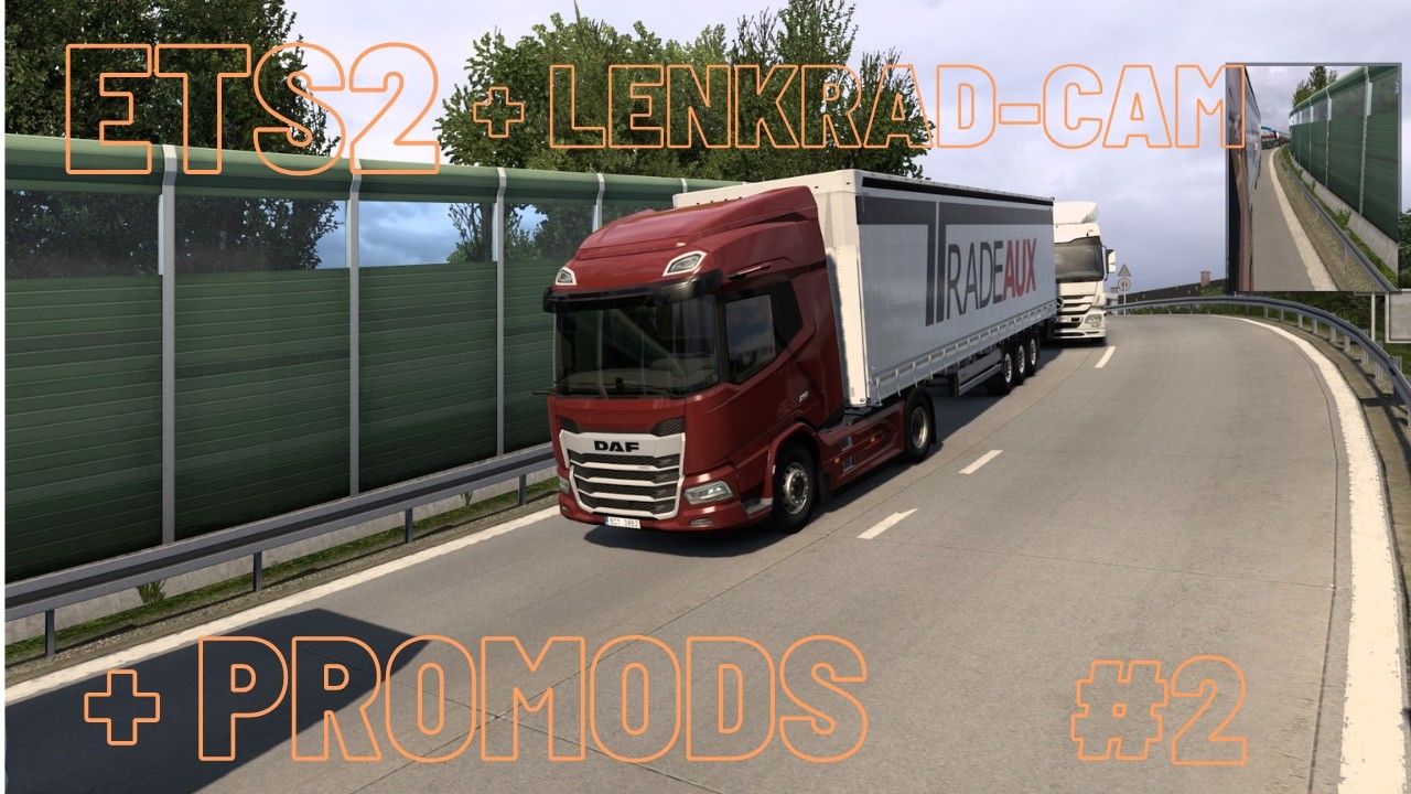 Ets2 Folge 2 + Lenkrad-Cam + ProMods