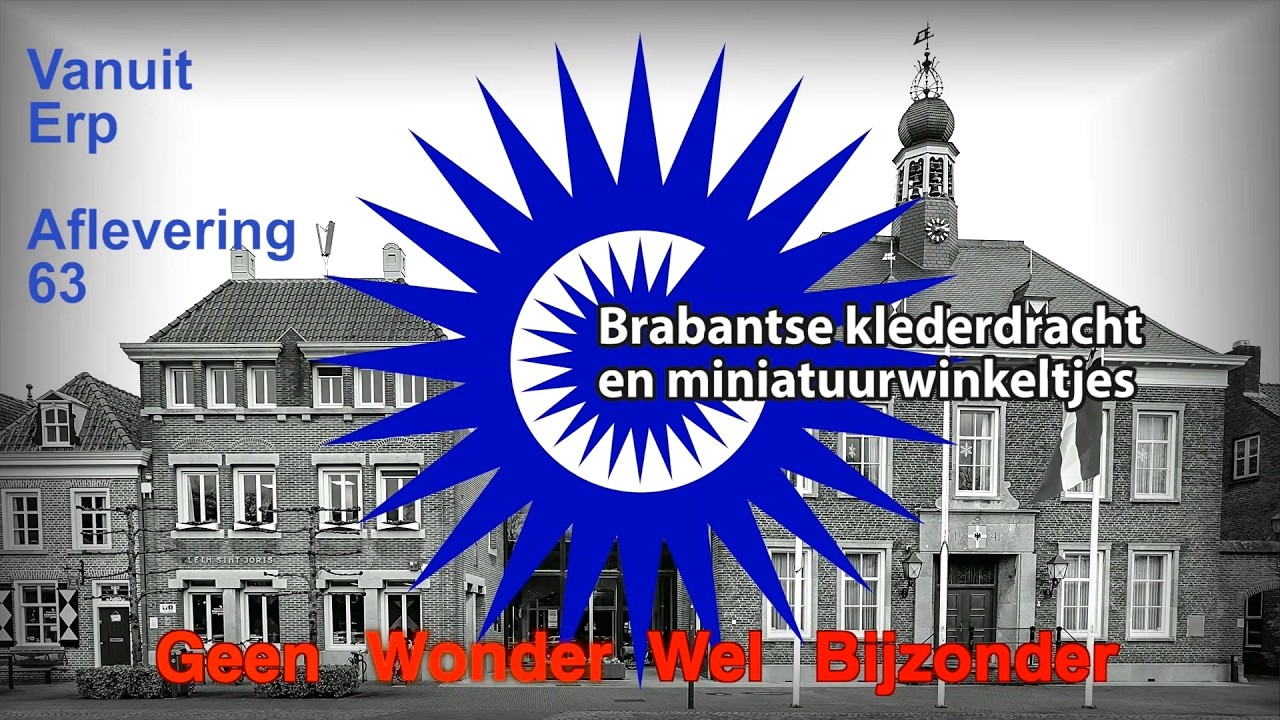 2025 09 01 Geen Wonder Wel Bijzonder afl 63 Museum het Aadal miniatuur winkeltjes en kledingdracht