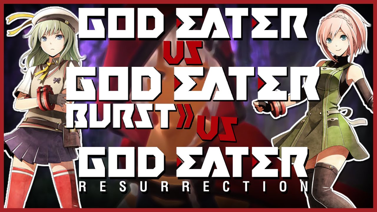 God Eater против Burst против Resurrection | God Eater Hype Train