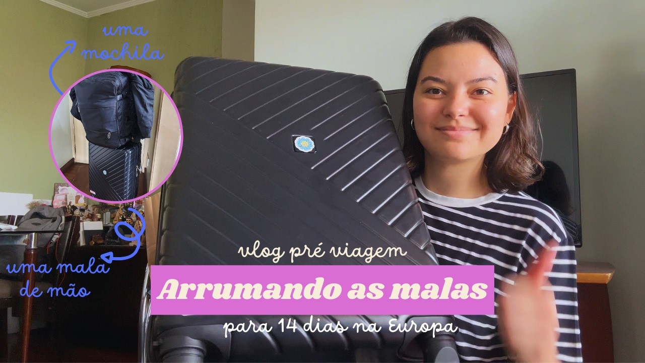 1 MALA DE MÃO + 1 MOCHILA = 14 DIAS NA EUROPA | VLOG PRÉ VIAGEM