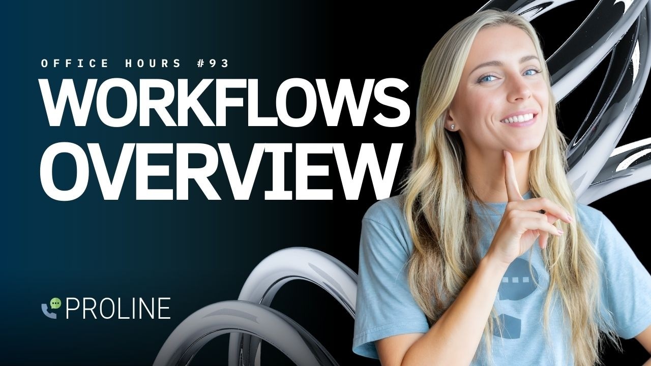 ProLine Workflows Overview | Office Hours #93