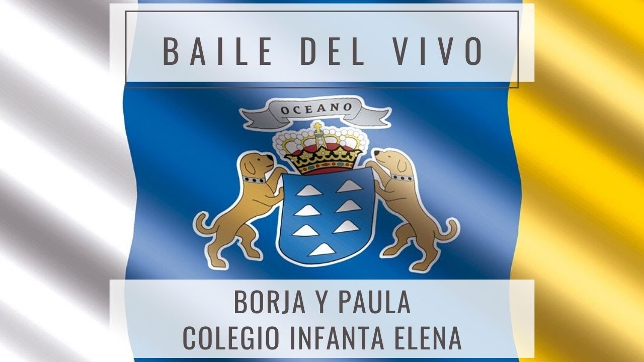 El Baile del Vivo - Paula y Borja - Colegio Infanta Elena