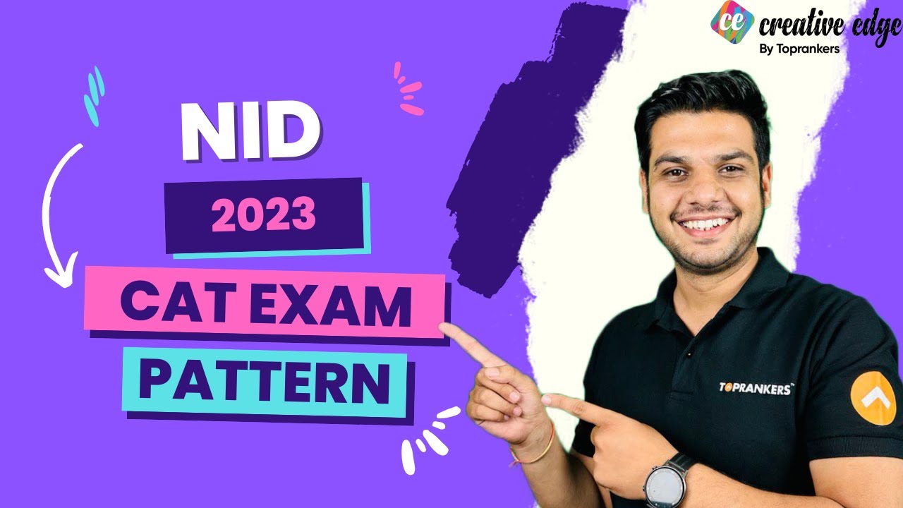 NID 2023 (CAT Exam) Pattern | CAT Exam Syllabus & Paper Pattern | NID Exam Preparation 2023