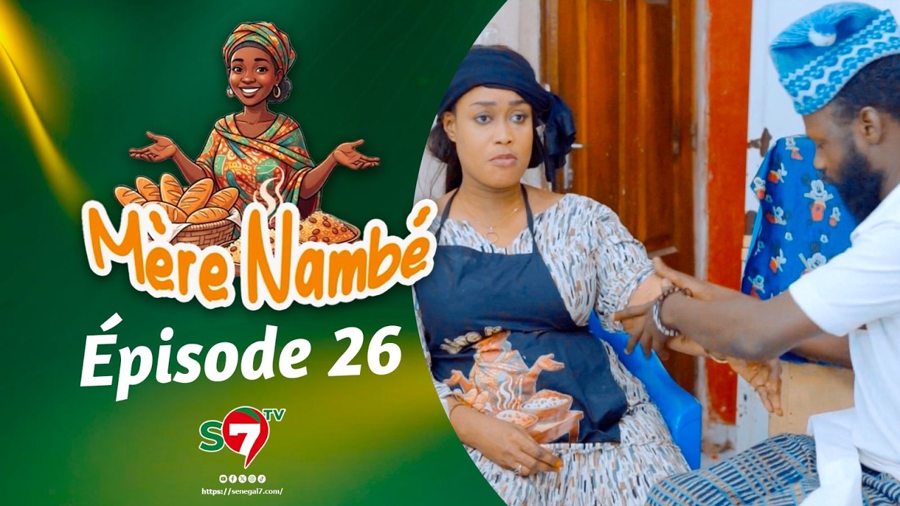 Ramadan 2026 : Mère Nambé - Épisode 26 avec Daba Thiam, Amy Collé, Tapha Touré et Engagé et Cie