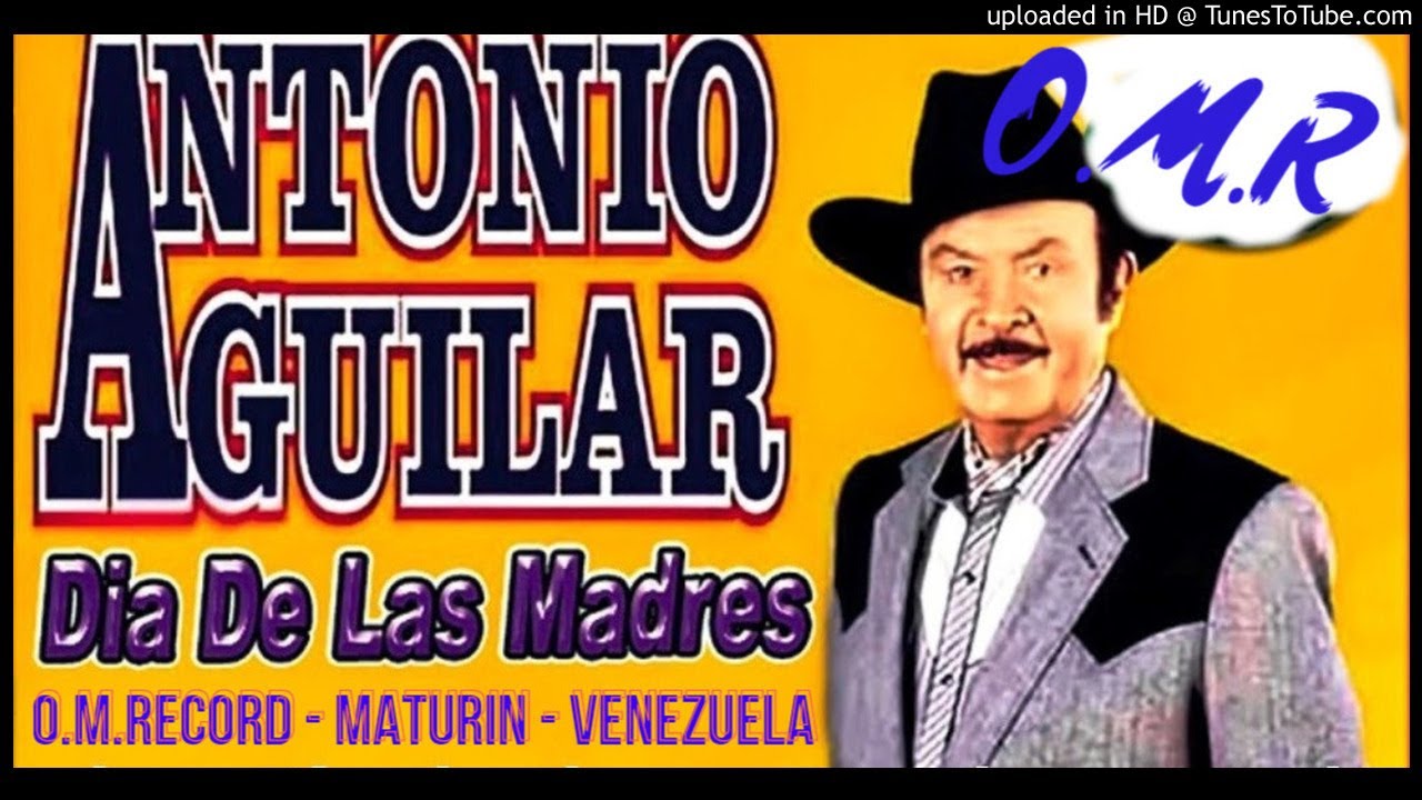 ANTONIOAGUILAR- HOMENAJE A LAS MADRES - 12 EN 1 - OMR