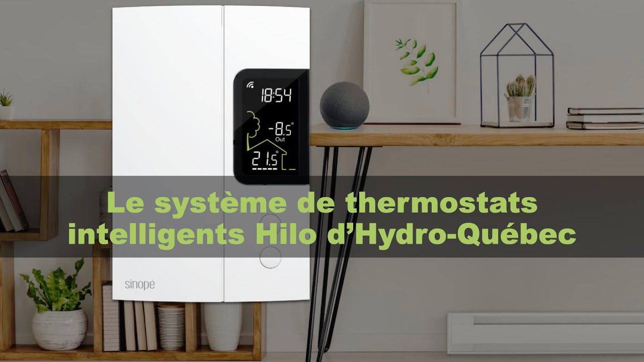 Le système de thermostats intelligents Hilo d’Hydro-Québec