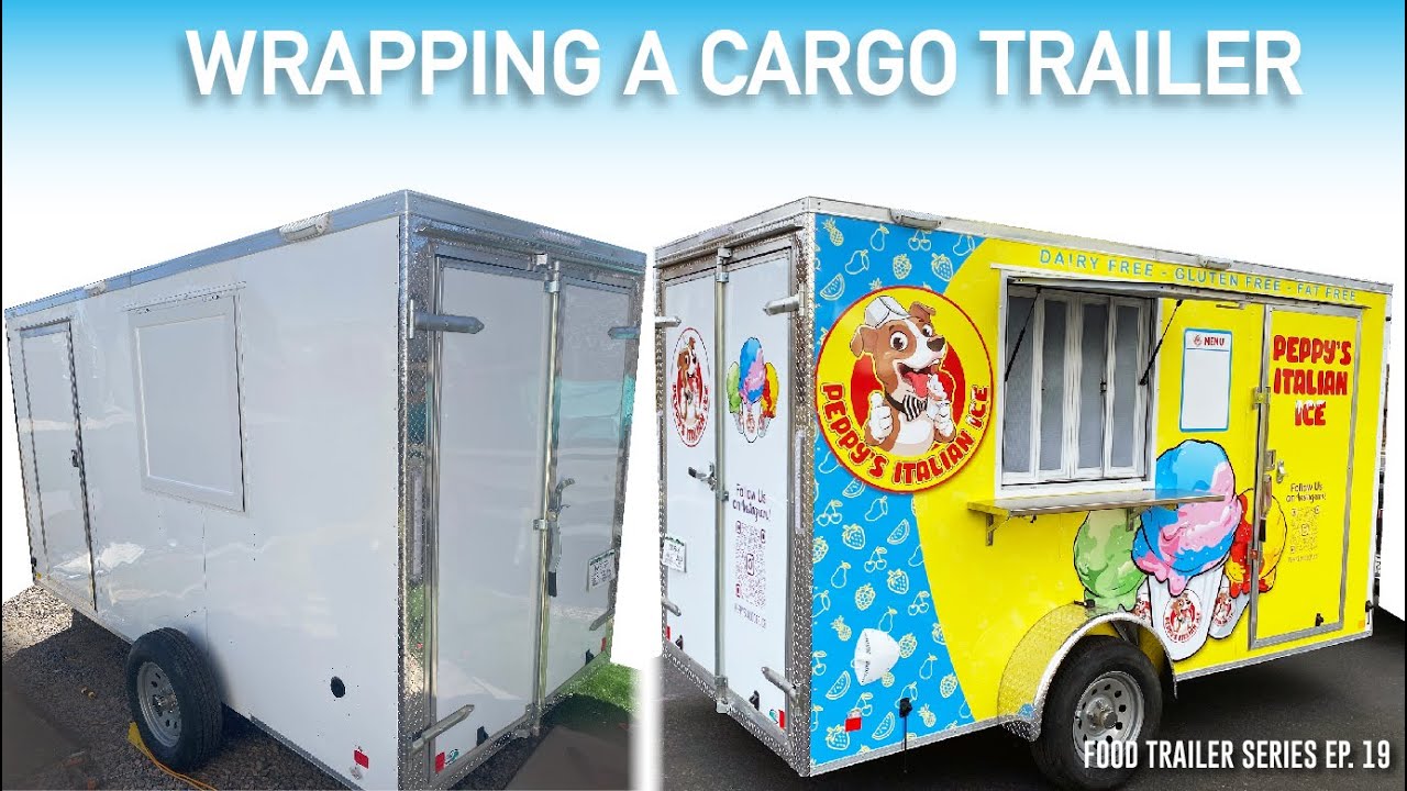Installing a wrap on the food trailer - Cargo Trailer Conversion