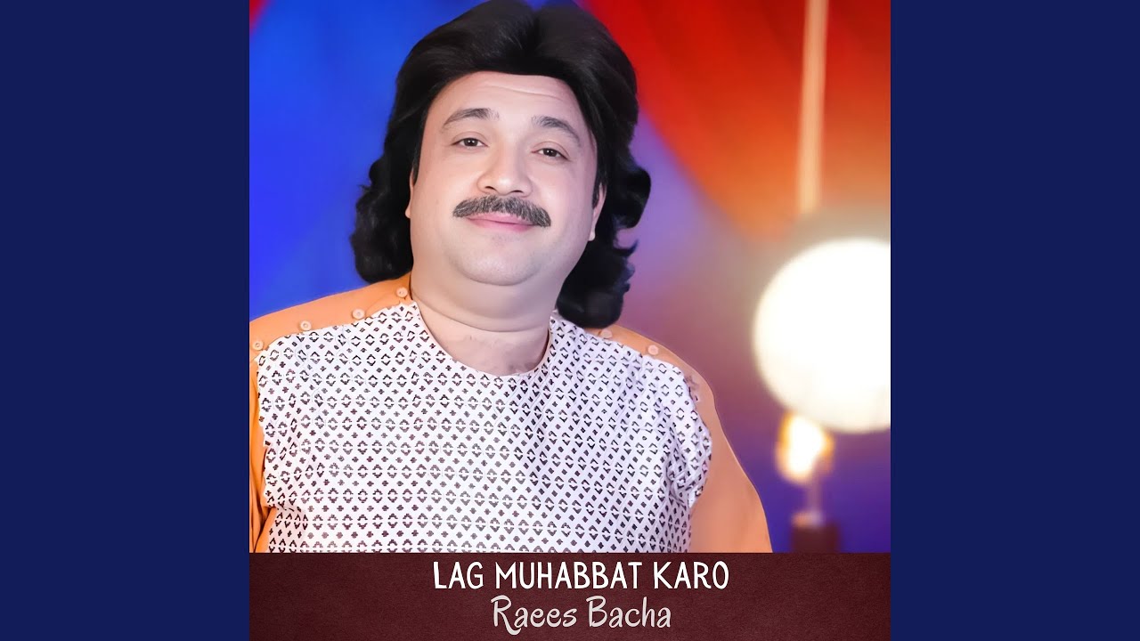 Lag Muhabbat Karo