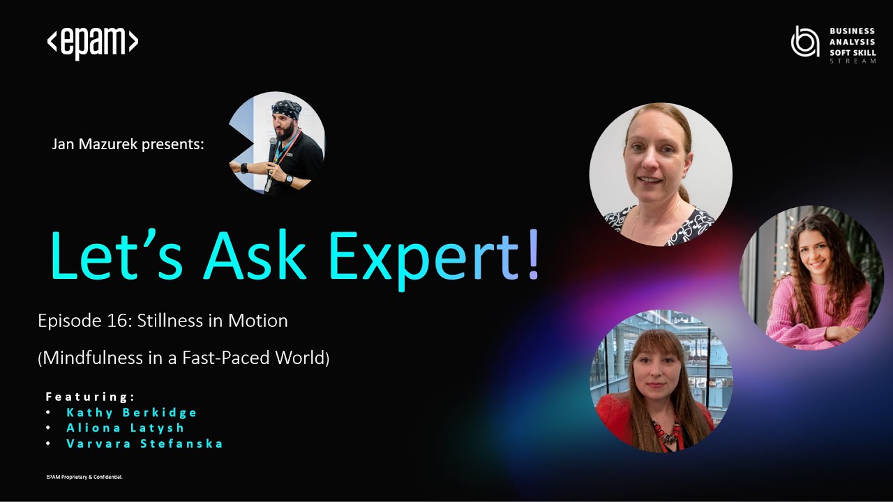 Let's Ask Expert! Episode 16: Stillness in Motion