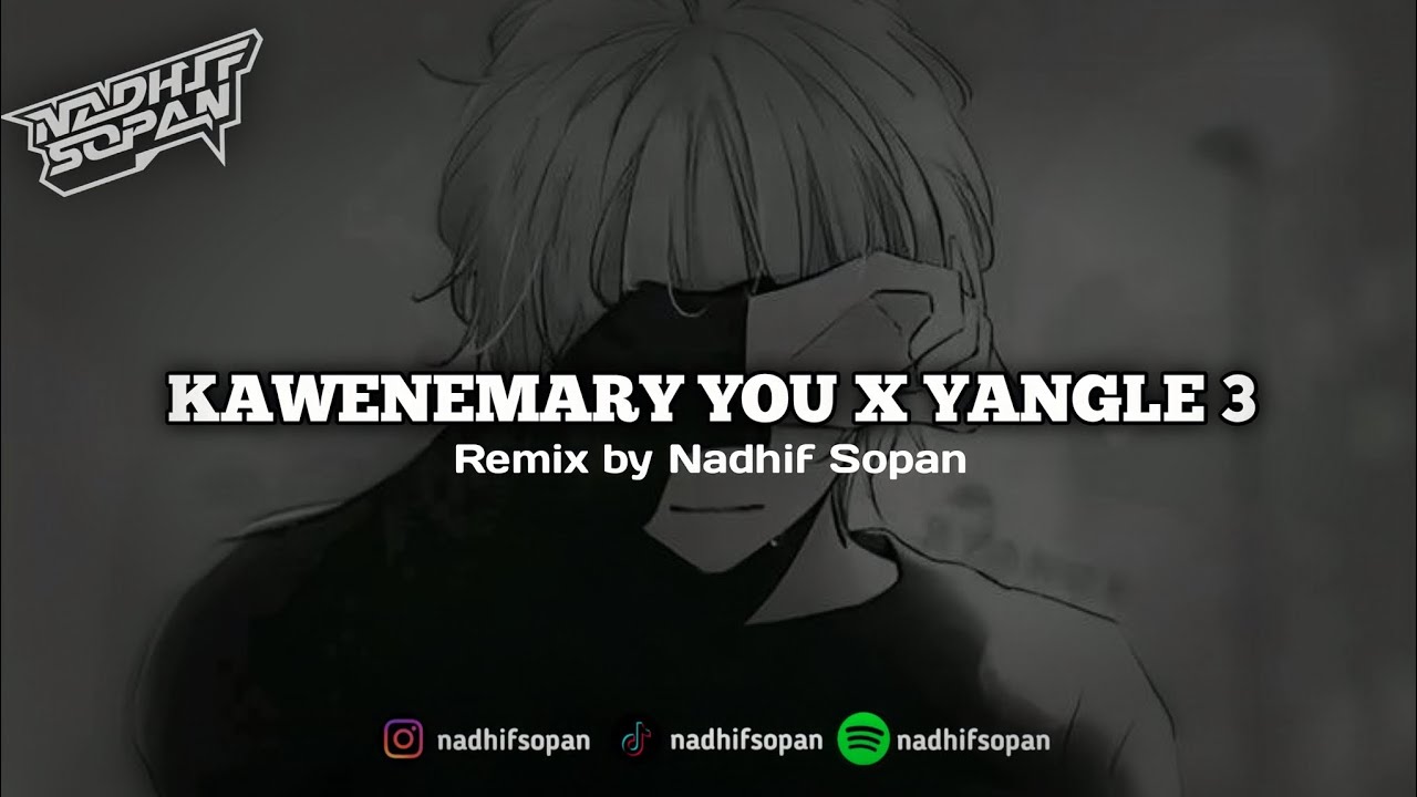 ( SIUL XGANK ) MARY YOU X YANGLE 3 BY NADHIF SOPAN