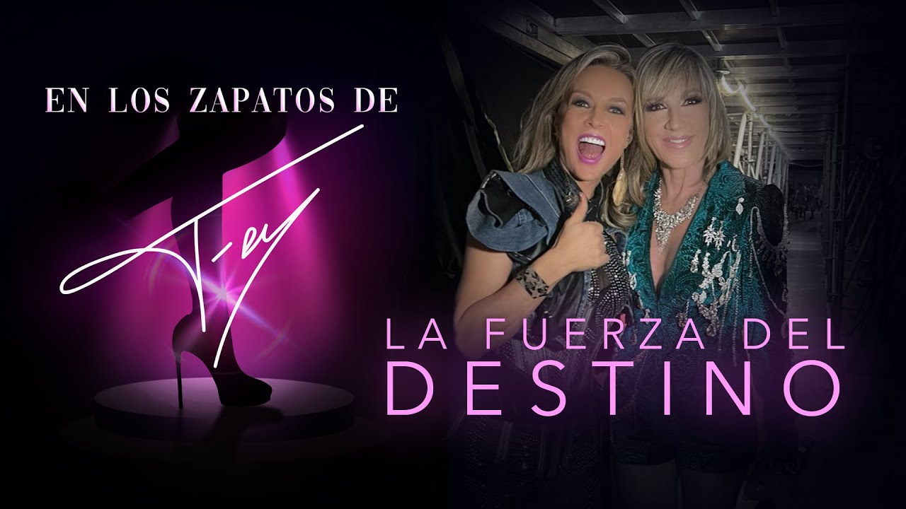 En Los Zapatos De Fey - La Fuerza Del Destino