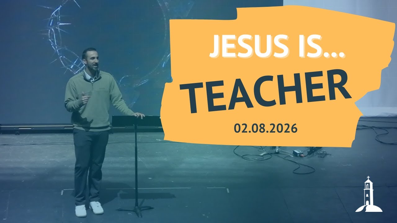 Jesus is...Teacher, The Gospel of Luke - Sermon - Logan Talamas 02.08.26