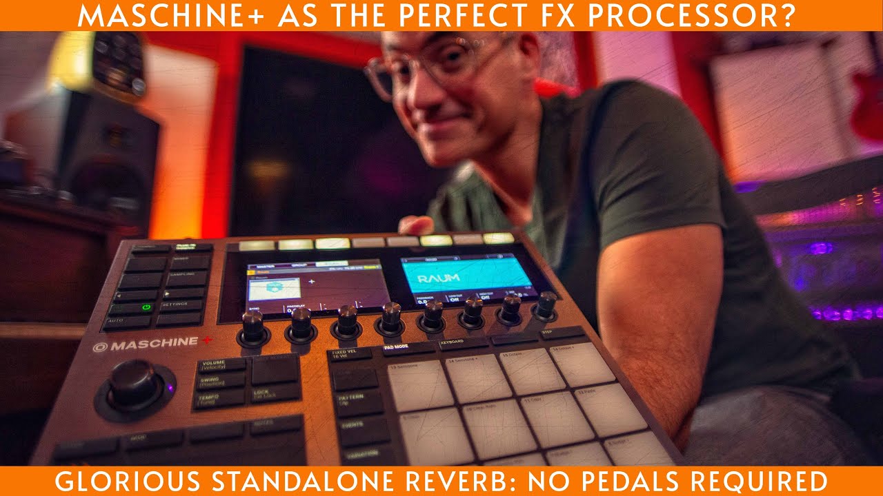 Maschine Plus as a simple but beautiful external fx processor!