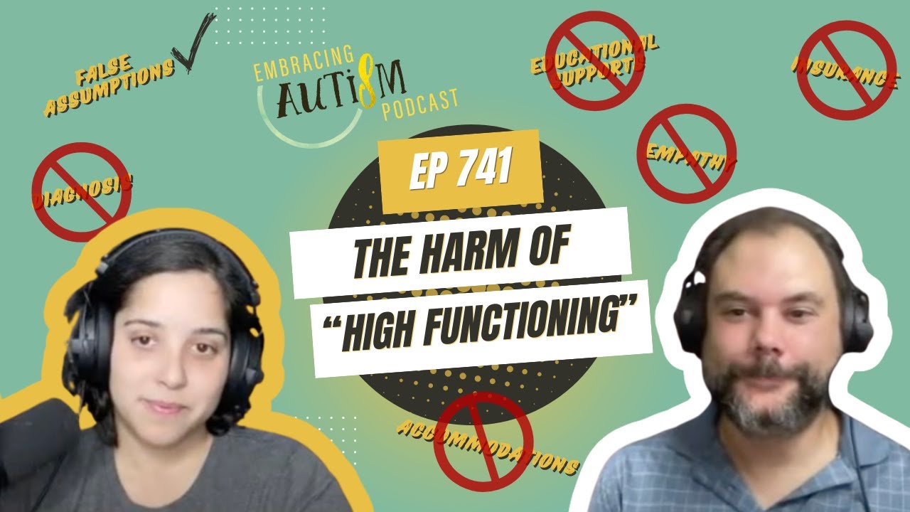 Embracing Autism Podcast - EP 741 - The Harm of 