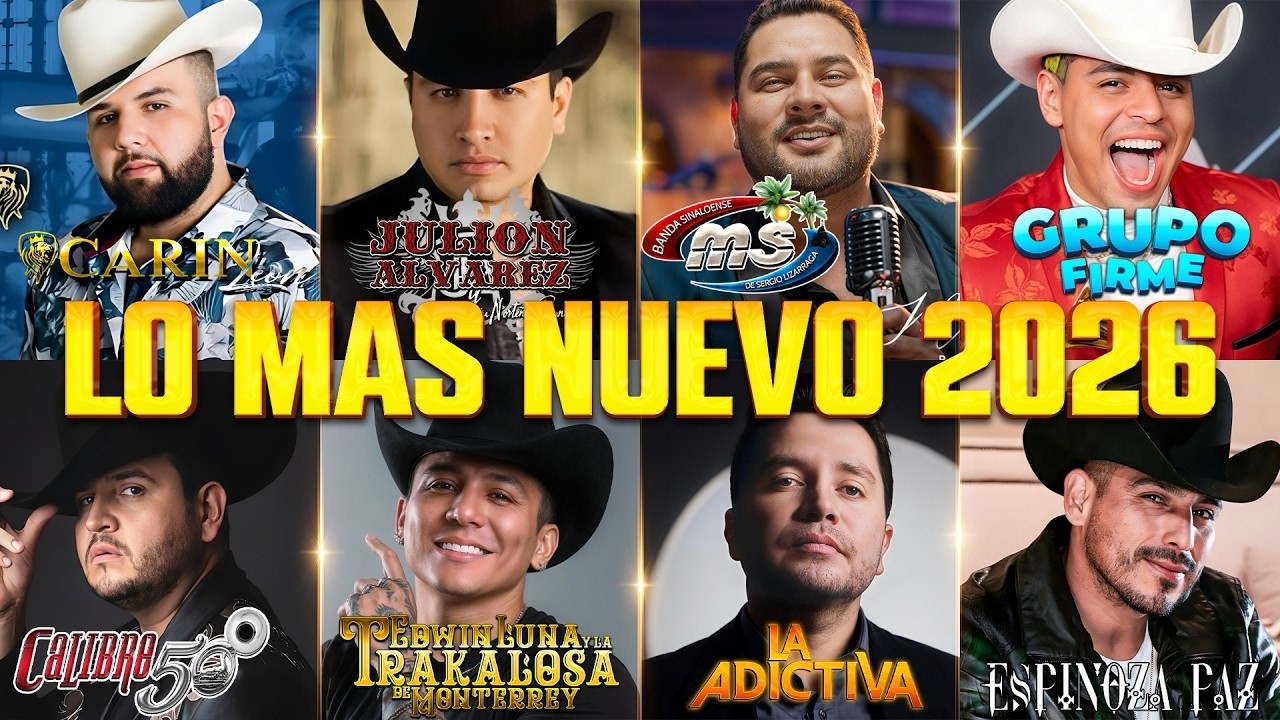 Carin Leon, Julión Álvarez, Banda MS, Grupo Firme, Calibre 50 ♫ Lo Mas Nuevo 2026 - Mix Regional