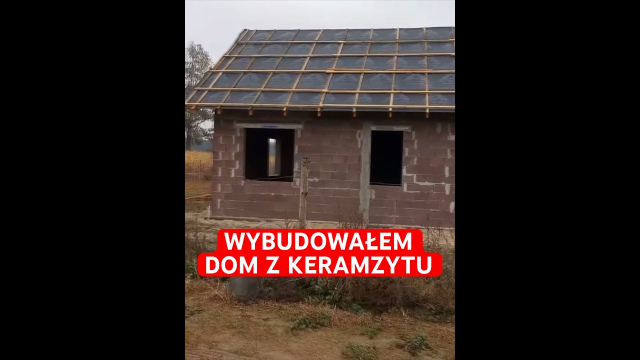 WYBUDOWAŁEM DOM Z KERAMZYTU!