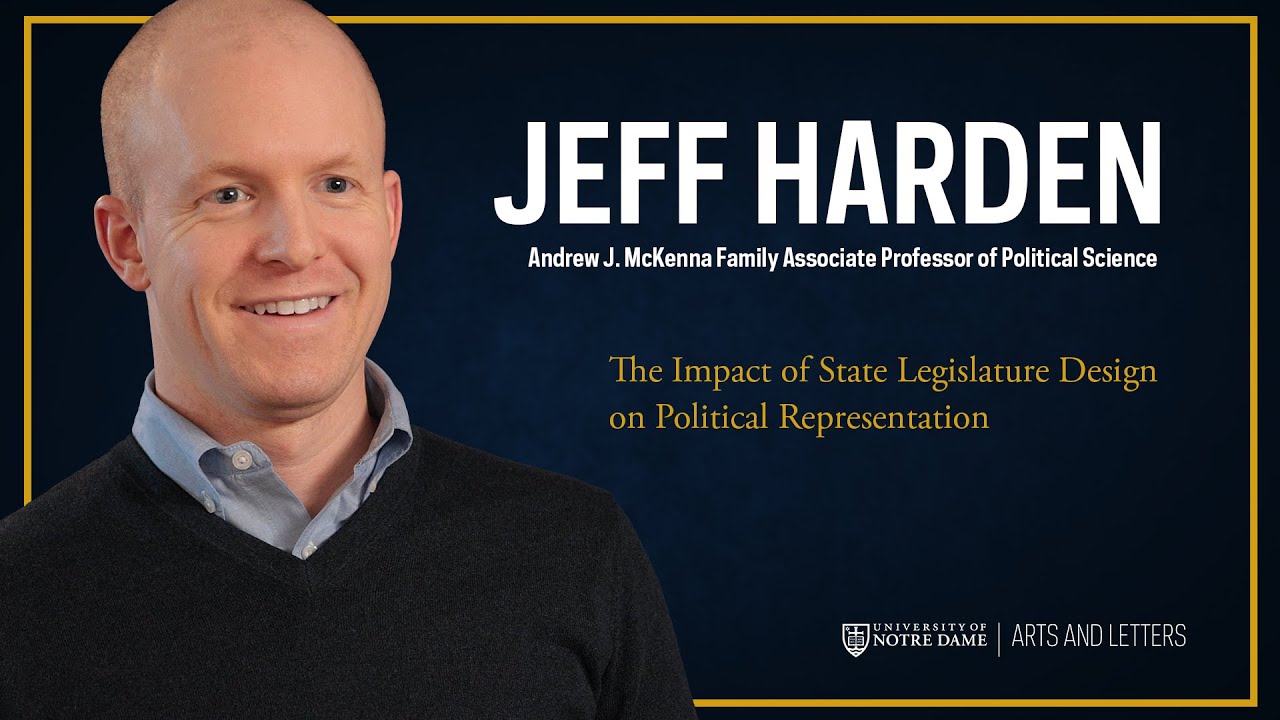 The Impact of State Legislature Design on Political Representation &ndash; Jeff Harden