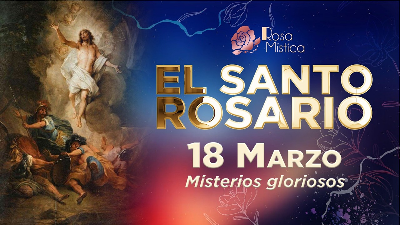 📿 Santo Rosario de Hoy con Imágenes | Miércoles 18 de Marzo 2026 | Misterios Gloriosos