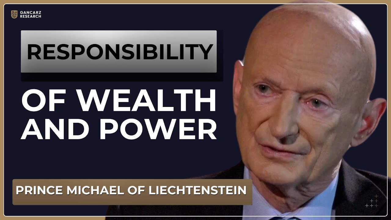 Building Your Legacy: Prince Michael of Liechtenstein talks Wealth Preservation
