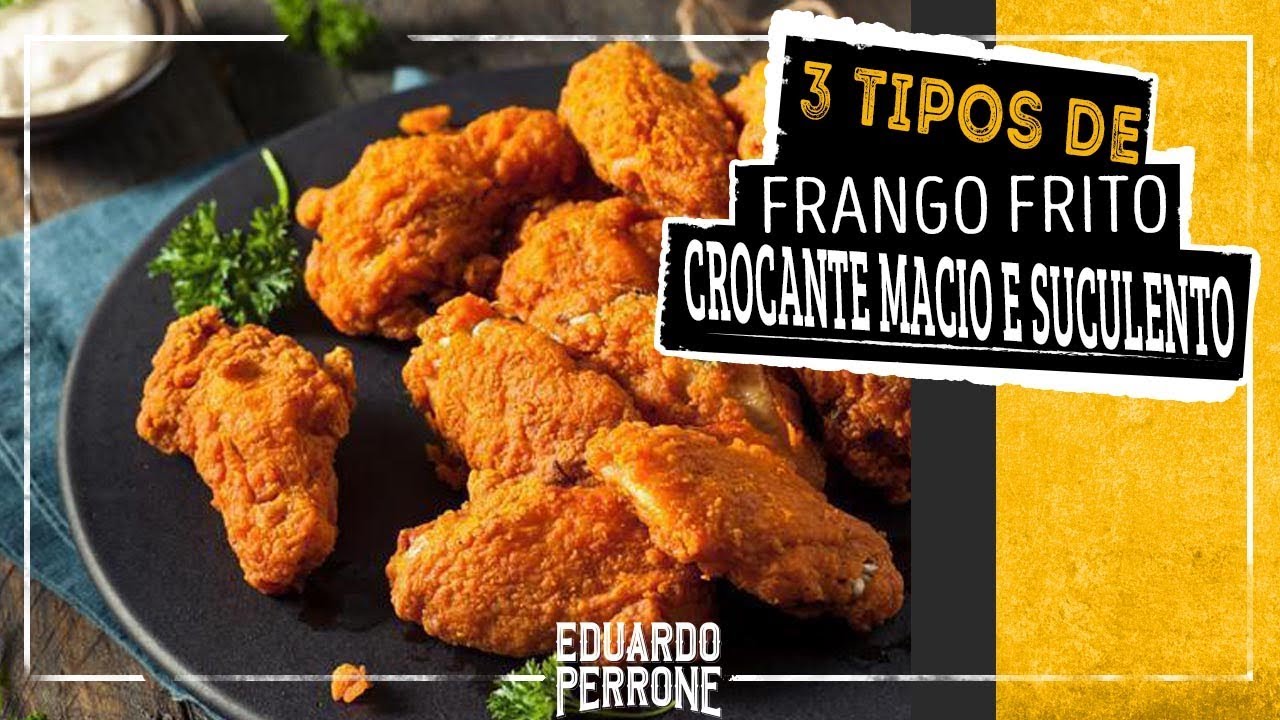 3 Tipos de Frango Frito : Frango Americano, Frango Oriental e Frango a Passarinho