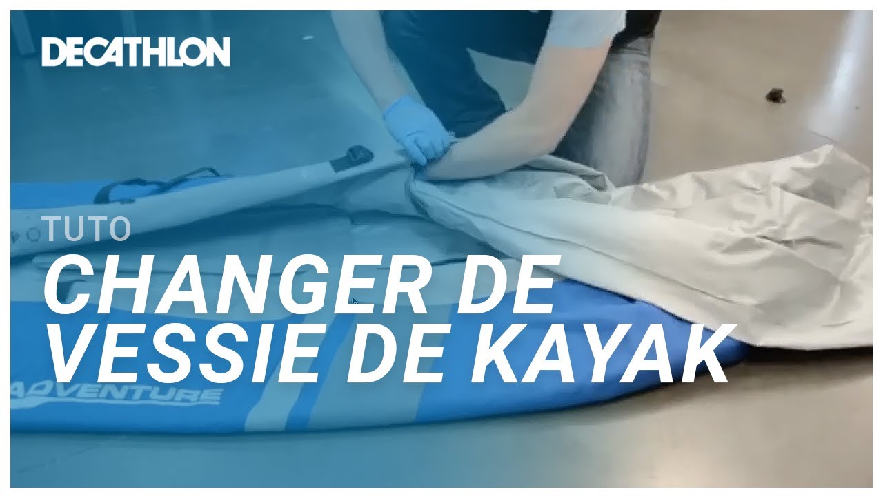 TUTO : Comment changer la vessie d'un kayak 🚣‍♀️ ? I Decathlon
