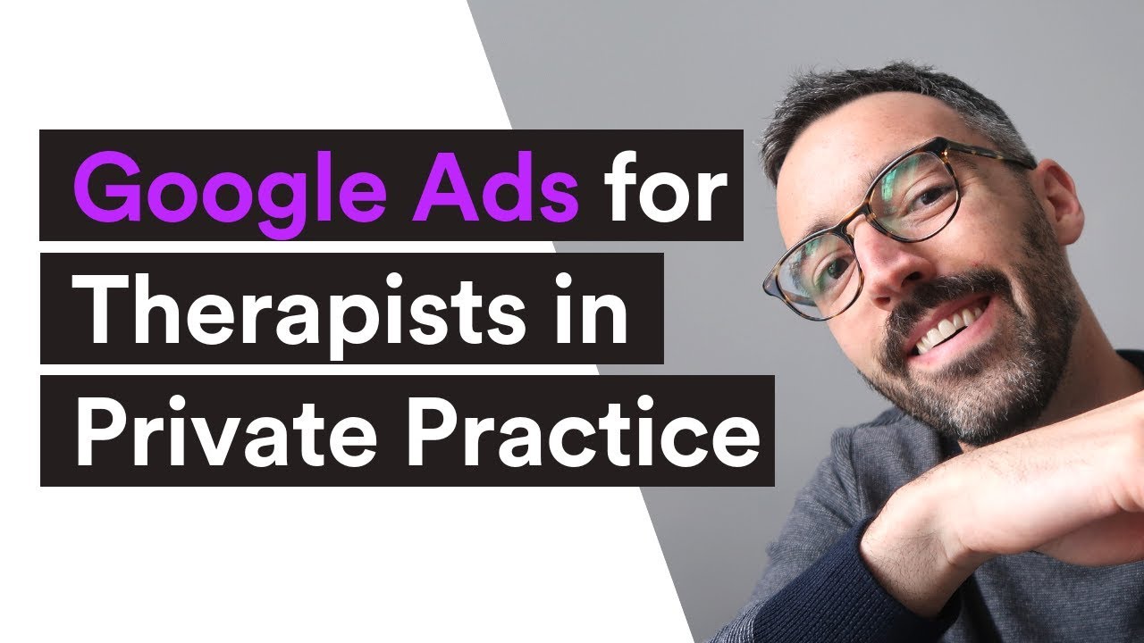 Google Ads for Therapists in Private Practice   Why Most Therapists Fail
