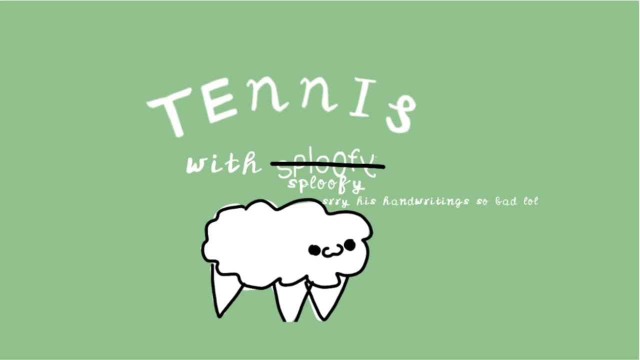 Sploofy tennis