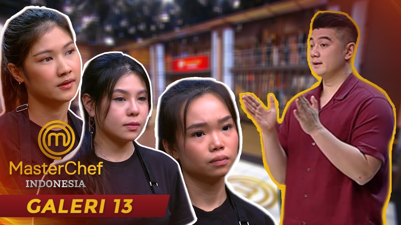MASTERCHEF INDONESIA - MENEGANGKAN!! Ini Dia Peserta Yang Lolos Dari Pressure Test??? | Galeri 13
