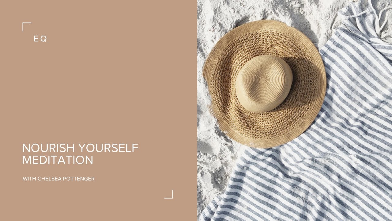 Nourish Yourself Meditation ✨