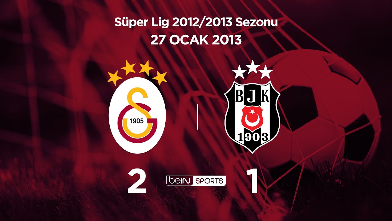 27.01.2013 | Galatasaray-Beşiktaş | 2-1
