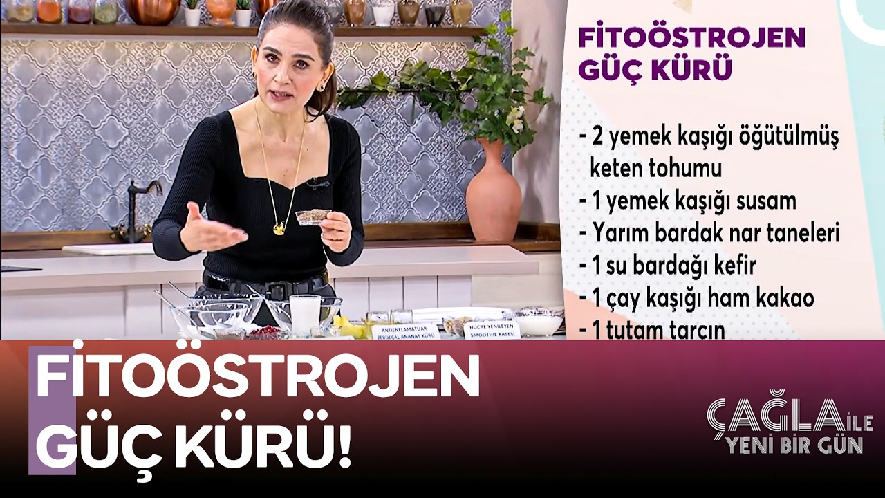 Kadınlar İçin Güçlü ve Sağlıklı Kür Tarifi - Çağla ile Yeni Bir Gün 1595. Bölüm
