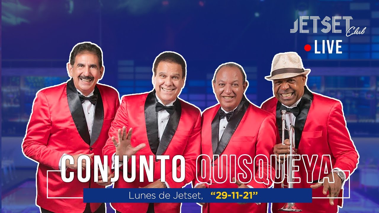 CONJUTO QUISQUEYA (EN VIVO) - JET SET CLUB (29-11-2021)