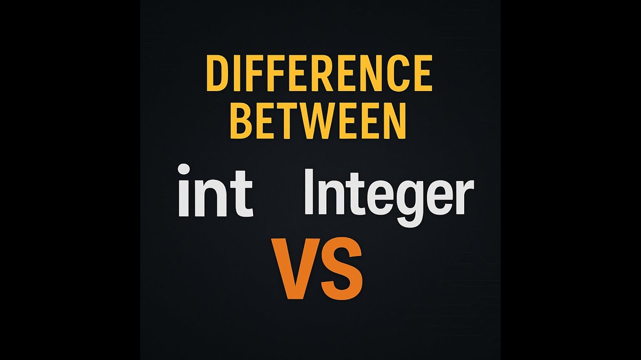 &ldquo;int vs Integer in Java | What&rsquo;s the Real Difference?&rdquo;