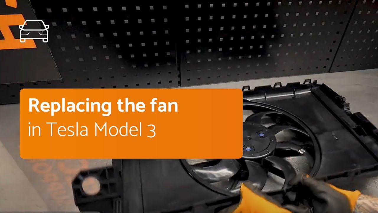 How to replace the fan in Tesla Model 3