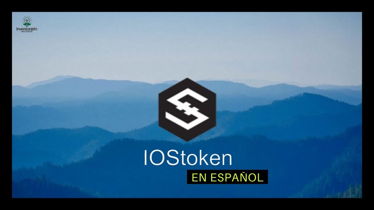 &iquest;QU&Eacute; ES IOS TOKEN (IOST)? / IOST EN ESPA&Ntilde;OL / TOKEN DE SERVICIOS DE INTERNET
