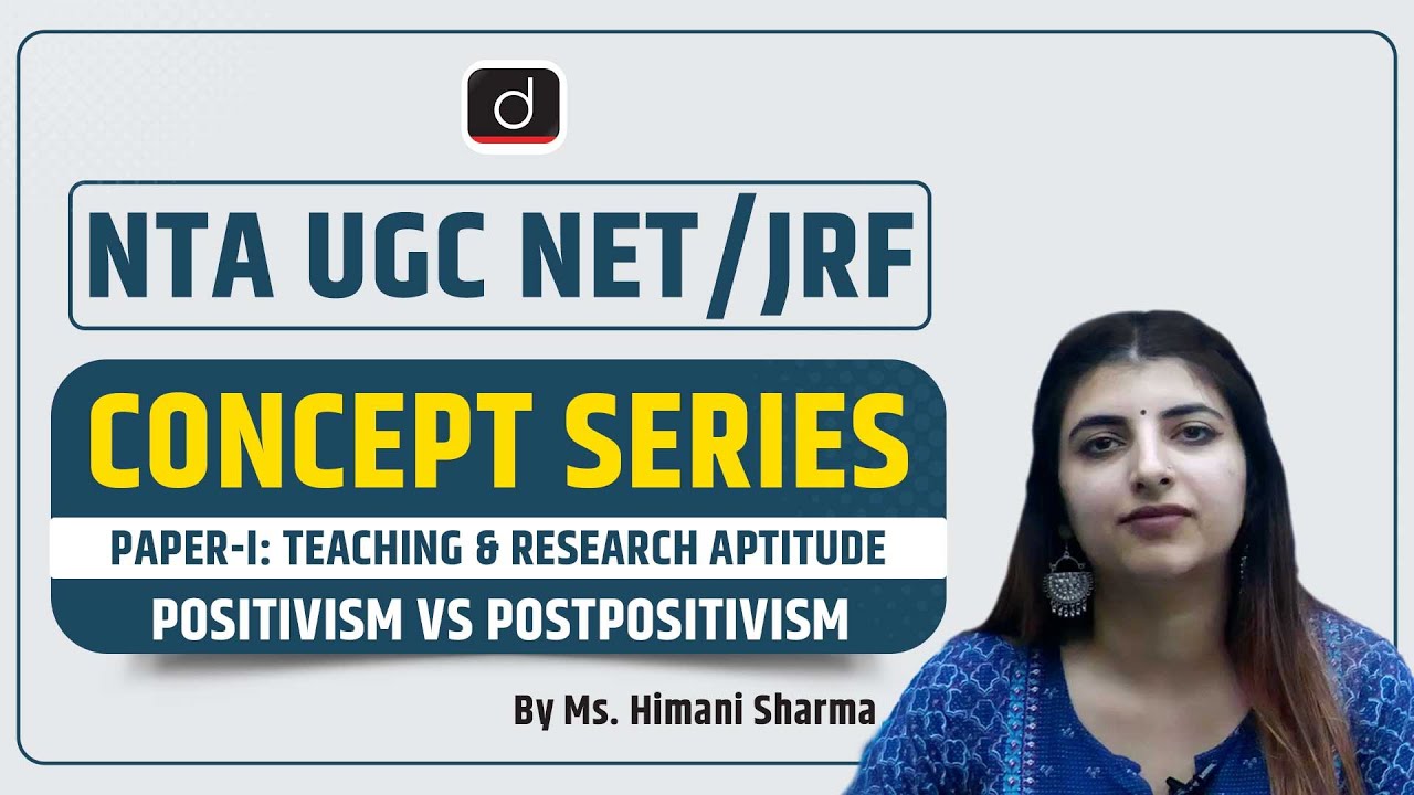 NTA UGC NET/JRF | Concept Series | Paper-I | Research Aptitude | Positivism vs Postpositivism