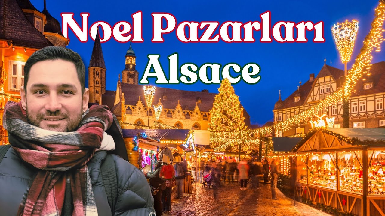 Noel Pazarları 🎄: Strasbourg, Colmar, Obernai, Riquewihr ve Kaysersberg’de Büyülü Alsace Turu
