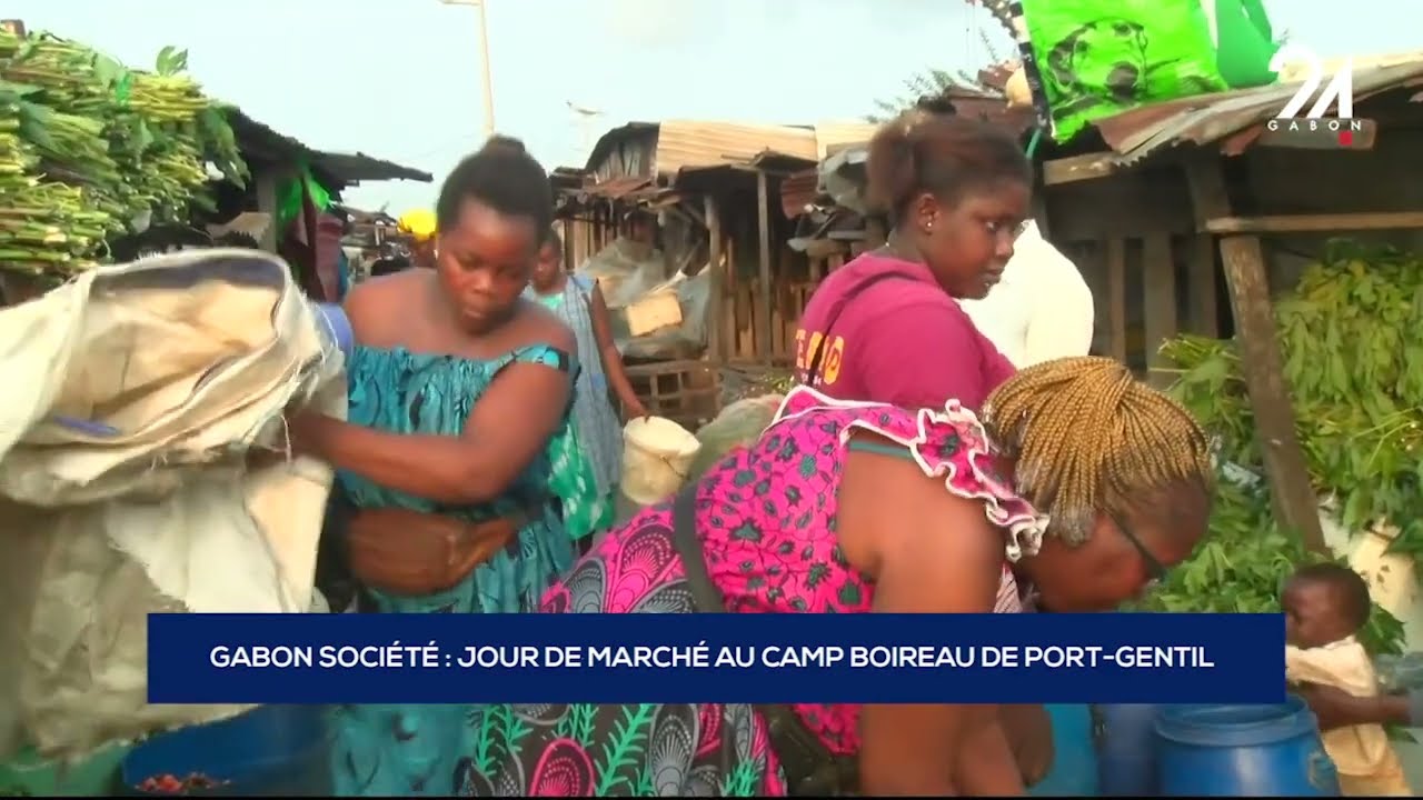 GABON SOCIÉTÉ   JOUR DE MARCHÉ AU CAMP BOIREAU DE PORT GENTIL