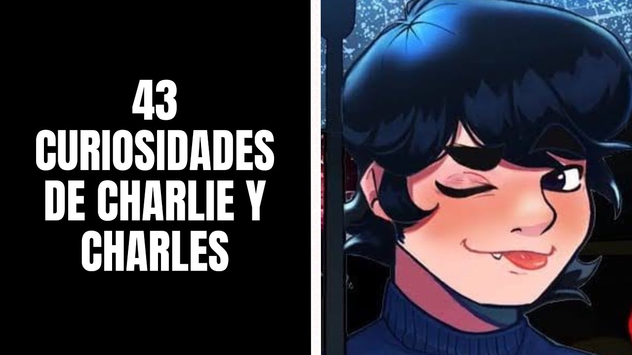 43 CURIOSIDADES DE CHARLIE Y CHARLES - DOUBLE SIDED MIRROR 🪞