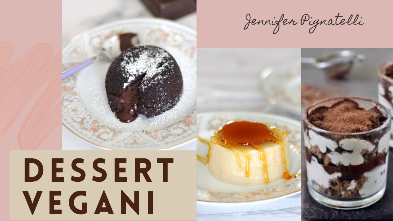 DESSERT VEGANI FACILISSIMI | non potrai farne a meno!! | Le Ricette di Jennifer