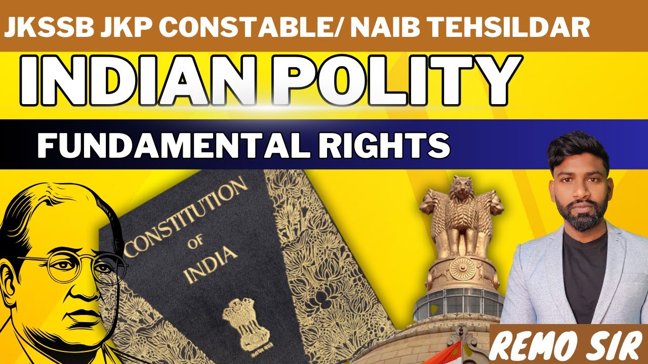 FUNDAMENTAL RIGHTS // INDIAN POLITY // FOR ALL JKSSB EXAMS BY REMO SIR