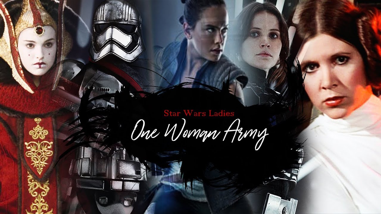» Star Wars Ladies | One Woman Army