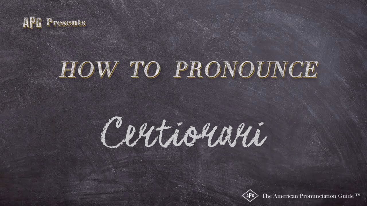 How to Pronounce Certiorari (Real Life Examples!)
