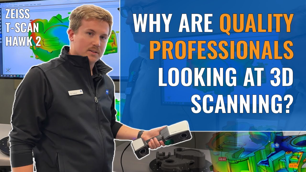The ZEISS T-SCAN hawk 2: Why Are Quality Professionals Adding 3D Scanning To Their Department?