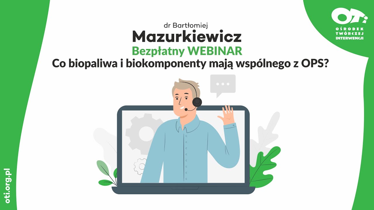 OTi & Mazurkiewicz | Bezpłatny WEBINAR: Co biopaliwa i biokomponenty mają wspólnego z OPS?