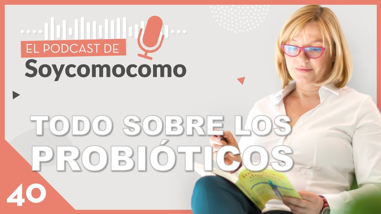 PROBIÓTICOS para la MICROBIOTA intestinal, con Irina Matveikova 🚥 · #40